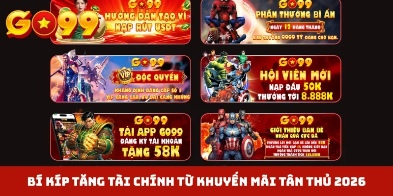 Bí kíp tăng tài chính từ khuyến mãi tân thủ 2026