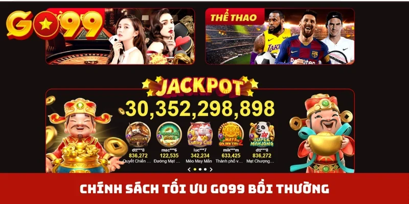 Chính sách tối ưu GO99 bồi thường