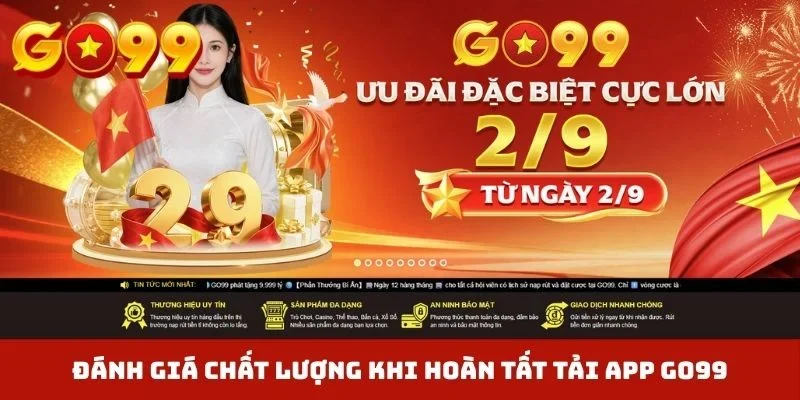 Đánh giá chất lượng khi hoàn tất tải app GO99