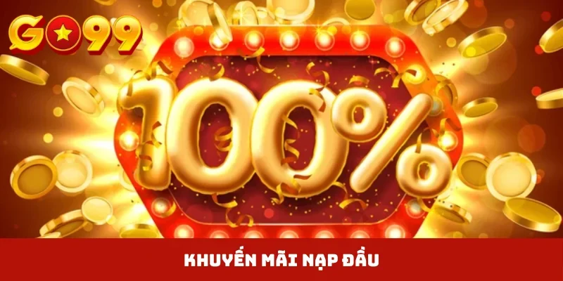 Khuyến mãi nạp đầu