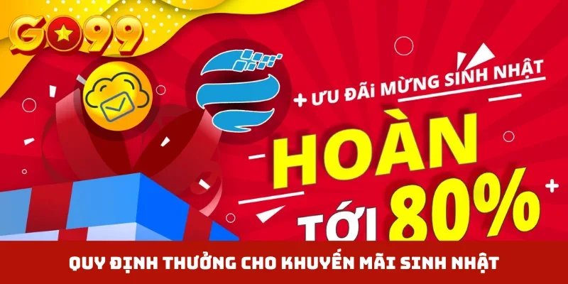Quy định thưởng cho khuyến mãi sinh nhật