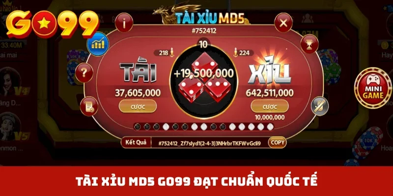 Tài xỉu MD5 GO99 đạt chuẩn quốc tế