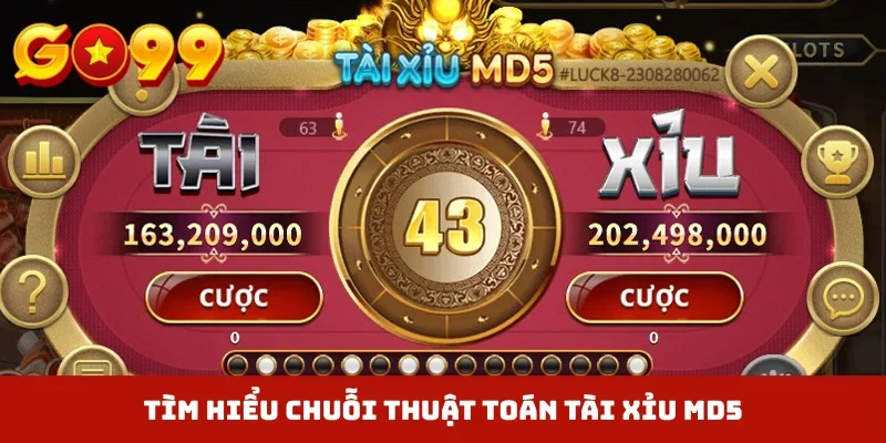Tìm hiểu chuỗi thuật toán Tài xỉu MD5